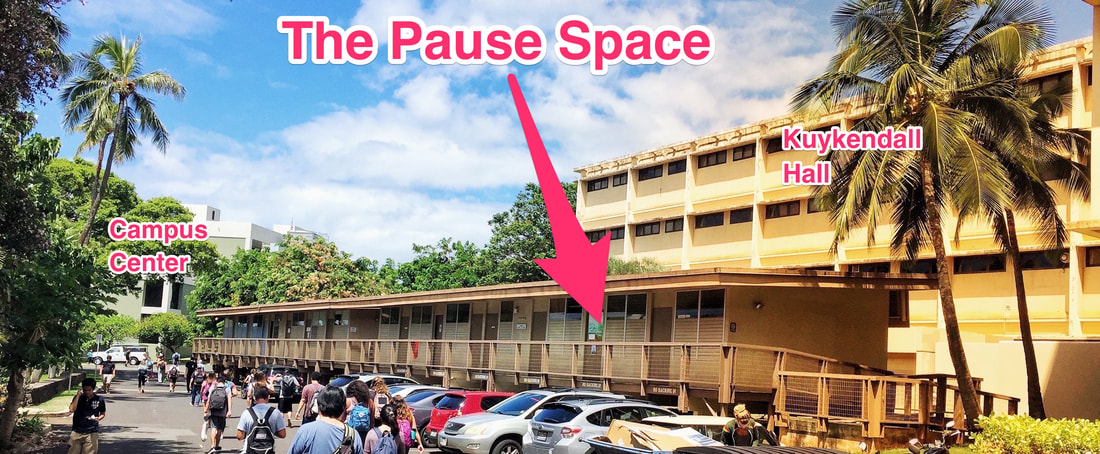 The pause space is located in the portables on the right of the campus center and behind Kuykendall Hall.
